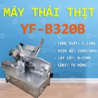 Máy Cắt Thịt YF-B320B Tự Động